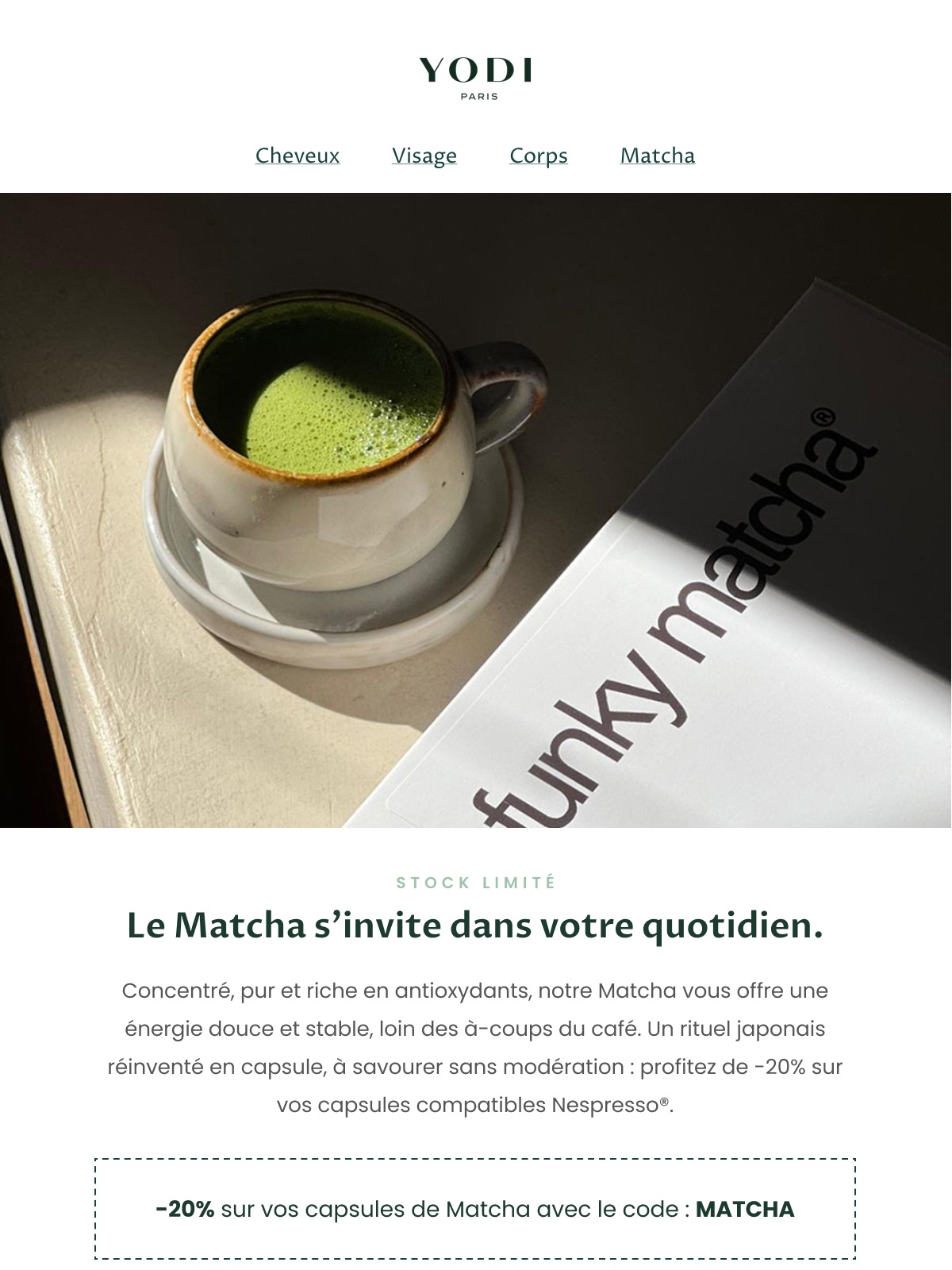 Newsletter Yodi « Matcha, édition rare » — haut de l’e-mail